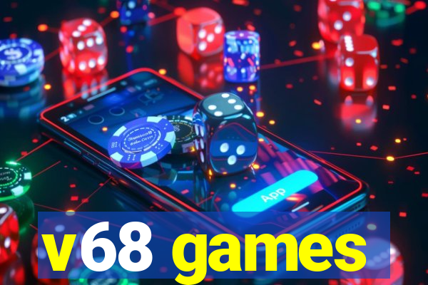 v68 games